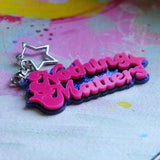 Nothing Matters Keychain